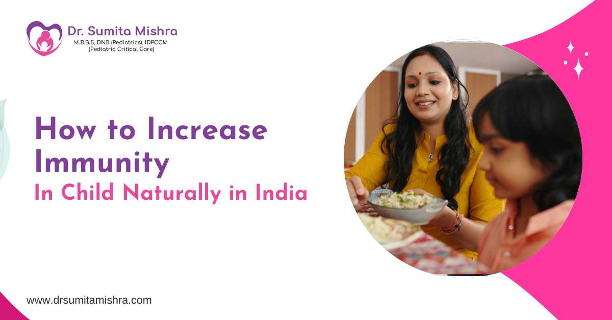How to Increase Immunity in a Child Naturally in India